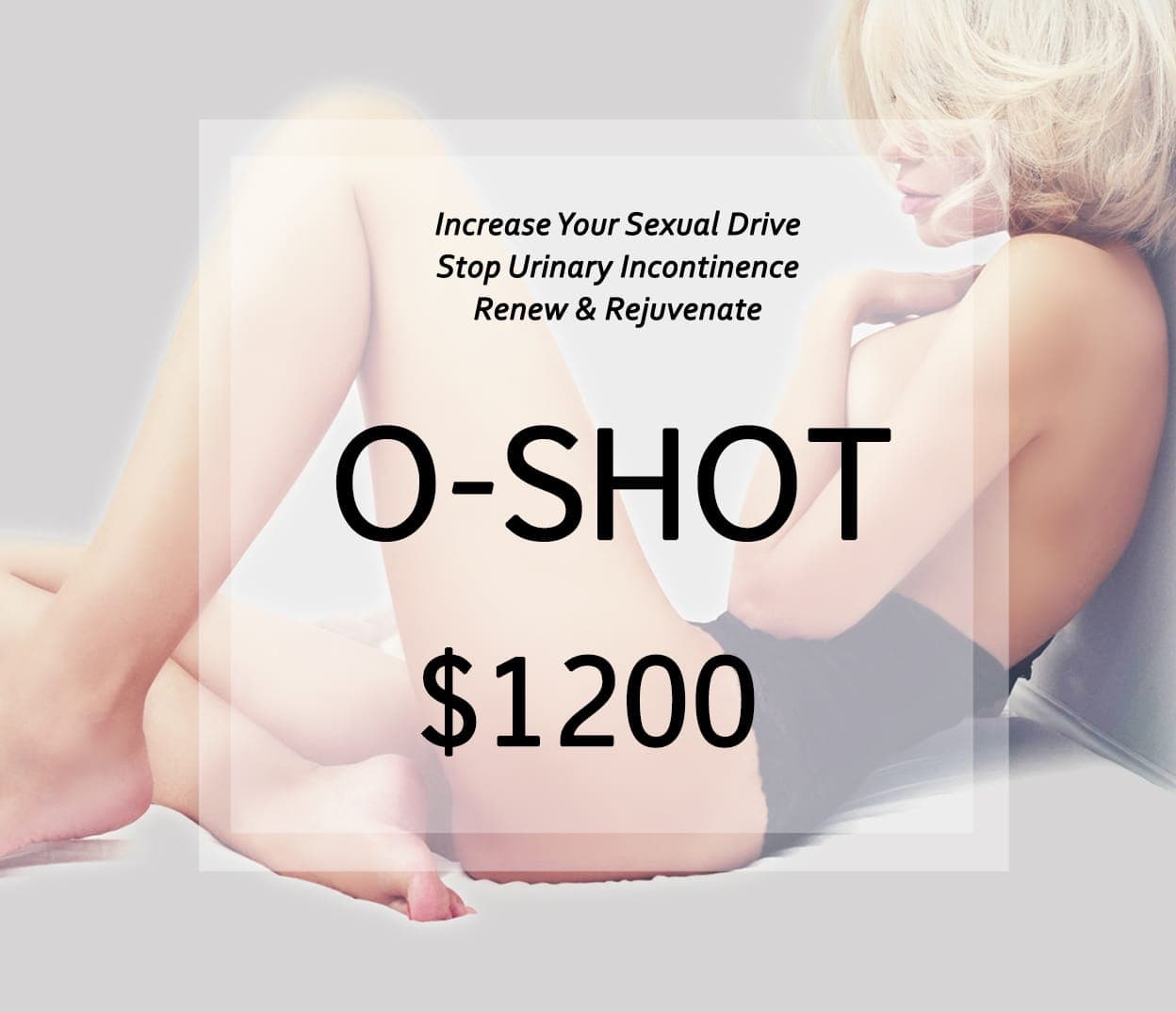 O-Shot Vaginal Rejuvenation